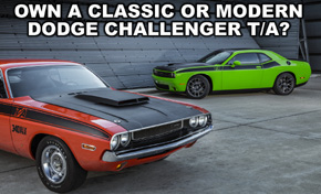 Own A Dodge Challenger T/A